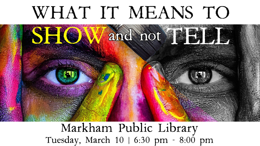 What It Means To Show and Not Tell